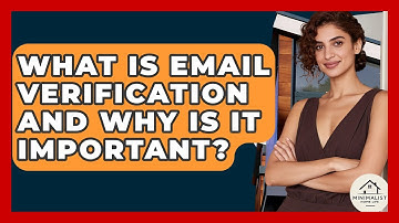 What Is Email Verification And Why Is It Important? - Minimalist Home Life