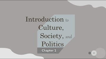 Introduction to Culture, Society and Politics
