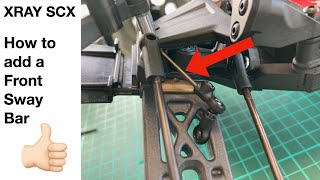 Xray SCX - How to fix the Front Sway Bar Problem 🔧