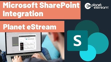 SharePoint Integration | Planet eStream