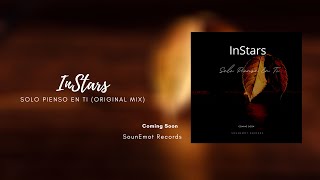 Instars - Solo Pienso En Ti Original Mix Sounemot Records