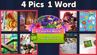 Full 4 Pics 1 Word Daily Puzzle March 29, 2023 A Colorful World Update