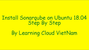[QUICK INSTALL] Install SonarQube 7.5 Analysis on Ubuntu 18.04