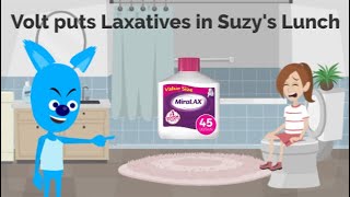 Volt Puts Laxatives In Suzys Lunch