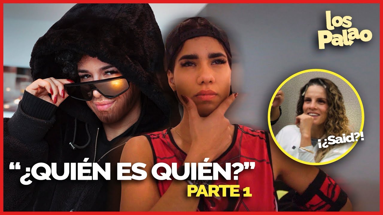 “Los Palao” | Episodio 2: “¡¿QUIÉN ES QUIÉN?!” Parte 1
