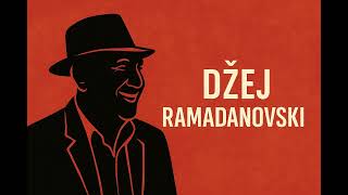 Džej Ramadanovski – Od ljubavi do mržnje
