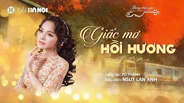 Giấc mơ hồi hương - NSƯT Lan Anh & Dàn nhạc Dòng thời gian | Hà Nội nơi tìm về