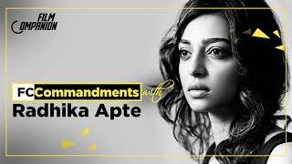 Radhika Apte | FC Commandments | Film Companion