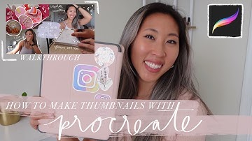 HOW TO USE PROCREATE FOR YOUTUBE // how i create my aesthetic thumbnails + what
