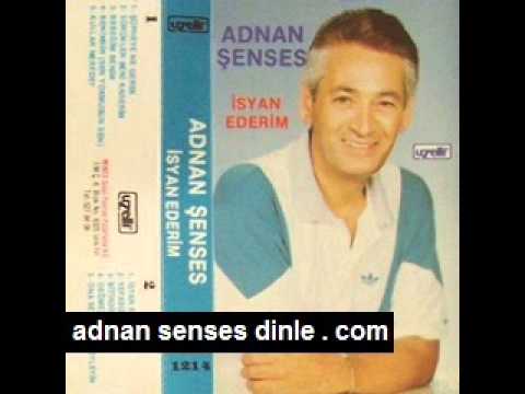 Adnan Şenses   İsyan Ederim