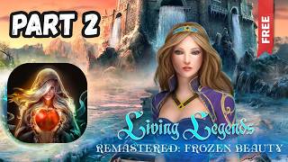 Living Legends Frozen Beauty FULL Walkthrough Part 2 | Complete Game Gameplay Guide (Android & iOS)
