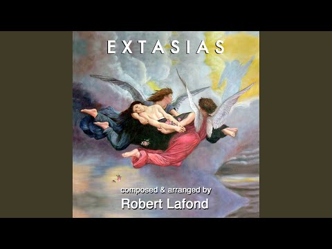 Robert Lafond — Extasias