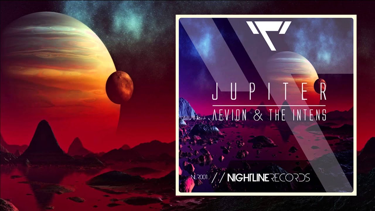 Aevion & The Intens - Jupiter (Original Mix) // OUT NOW!