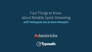 Four things to know about reliable Spark Streaming