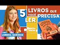 5 LIVROS QUE VOCÊ PRECISA LER | LORENA QUEIROZ | QUARTO DAS IDEIAS