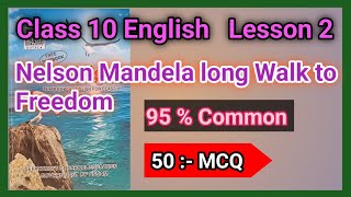   Class 10 English lesson 2 nelson Mandela  Long Walk to Freedom Assam  Board  /SEBA/ F8Y4M1  