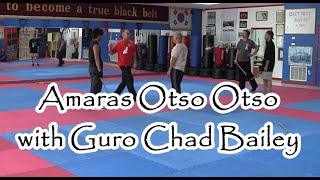 Arnis Kali Eskrima Amaras Otso Otso With Guro Chad Bailey