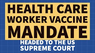 Update: Health Care Worker Vaccine Mandate Partially Reinstated