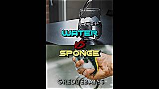 Water Vs Sponge