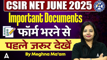 CSIR NET June 2025 Application Form | CSIR NET Important Documents | CSIR NET Documents Required