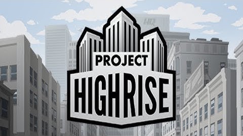 A TOWER BUILT TO FAIL | Project Highrise