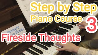 Fireside Thoughts / Step by Step Piano Course / Book 3 (P.10)