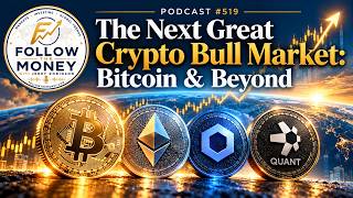 FTM 519: The Next Great Crypto Bull Market (Bitcoin, Ethereum, Chainlink, Quant)