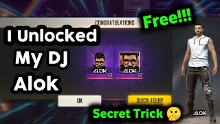 I Unlocked My Dj Alok Character  Free  Top Secret Trick  Garena Free Fire 