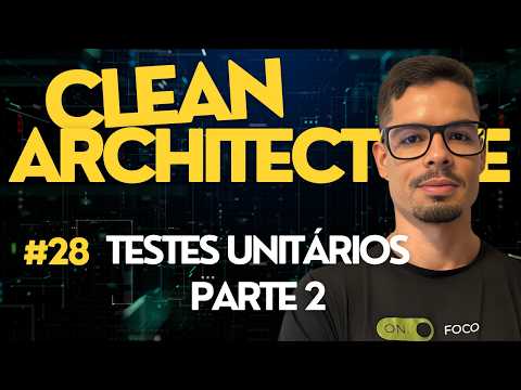Clean Arch no Flutter #28 - Testes unitários parte 02