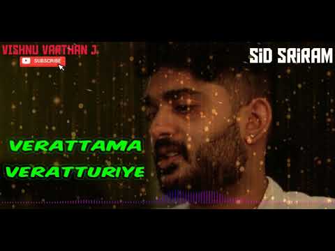 verattama-veratturiye---sid-sriram---tamil-hit-songs