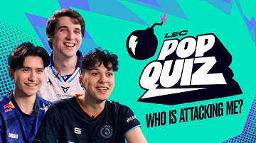 Who is attacking me? | LEC Pop Quiz | 2025 Spring