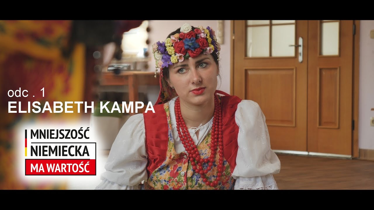 Deutsche Minderheit hat Wert / Mniejszość Niemiecka ma wartość - Teil 1. Elisabeth Kampa