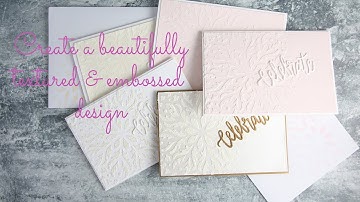 Creating beautiful designs with Texture Paste & Embossing Powders