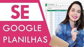 COMO usar a FUNÇÃO SE no GOOGLE PLANILHAS? Com uma ou mais de uma CONDIÇÃO (Função E e OU)
