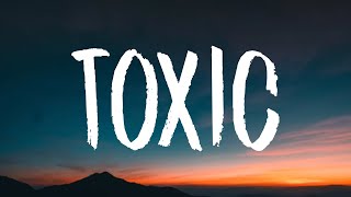 RealestK - Toxic (Lyrics) 'Your love is toxic'