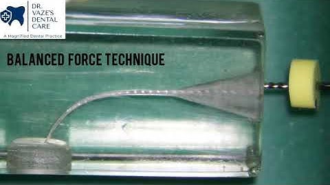 Various Hand motions in Endodontics part 4 - Balanced Force Technique