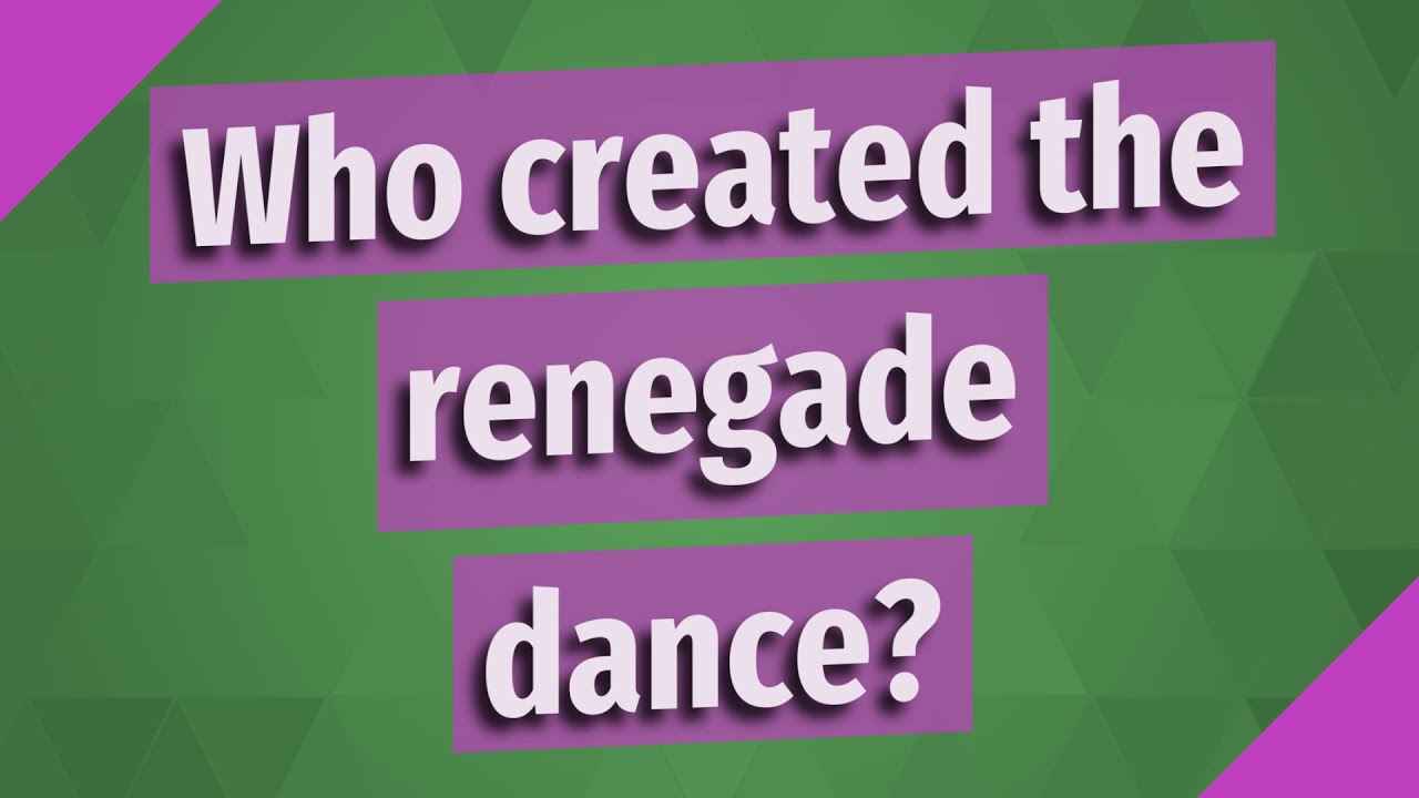 Who created the renegade dance?