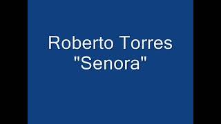 Señora - Roberto Torres