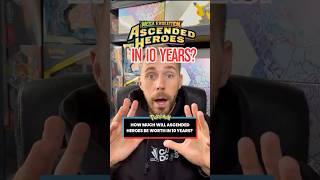 HOW MUCH WILL ASCENDED HEROES BE WORTH IN 10 YEARS 📈 #pokemoncards  #pokemon #pokemontcg #poke