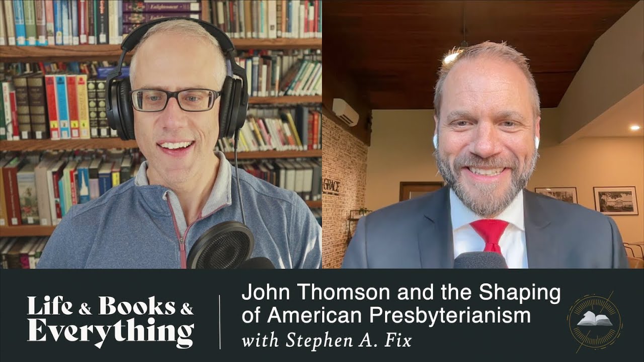 176. Джон Томсон и формирование американского пресвитерианства со Стивеном А. Фиксом
