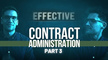 Construction Contract Administration - Part 3 - The 5 tips you need for success