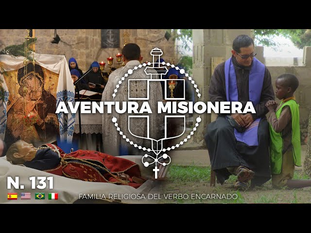 Aventura Misionera (Ep. 131) Navidad ORIENTAL, Misiones populares, Campamentos NIHUIL + TANZANIA