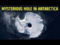Switzerland-Sized Hole Keeps Opening in Antarctica