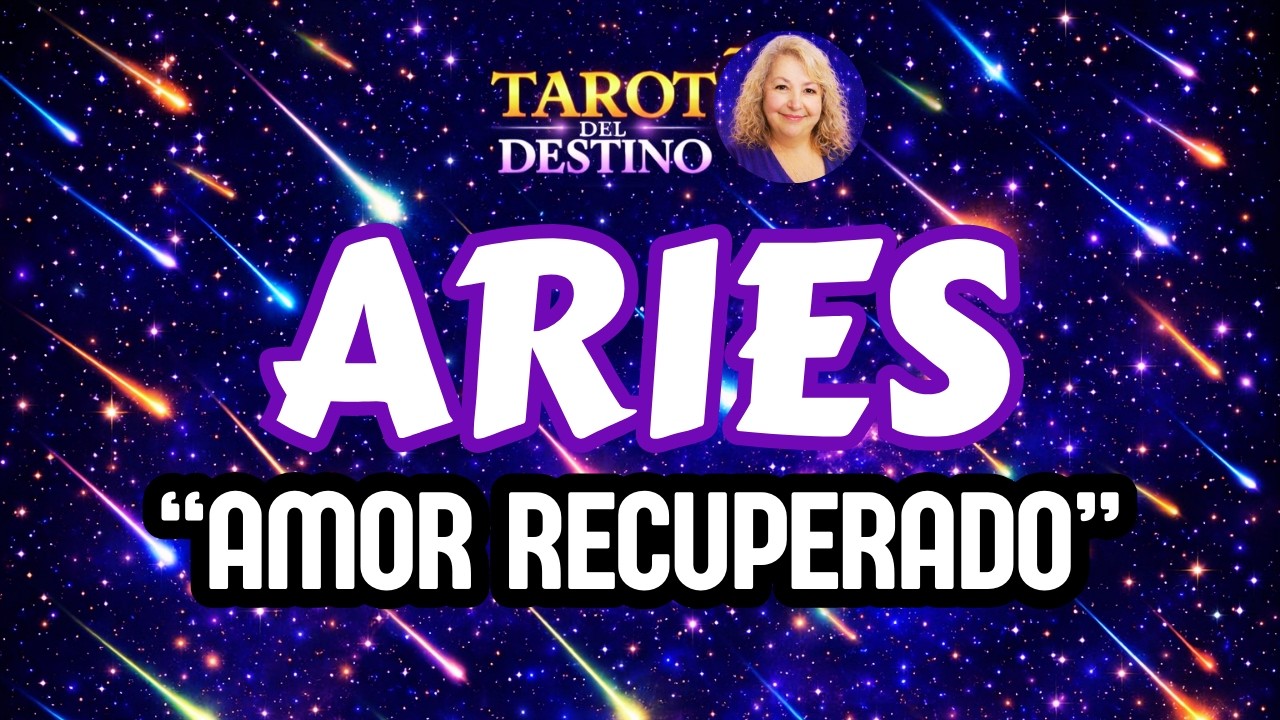 ARIES ♈ RECUPERAS ESTE AMOR… Y LLEGA EL ÉXITO | Tarot del Destino # ...