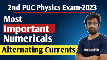 Alternating Currents Important Numericals + Concepts | 2nd PUC Physics Exam 2023