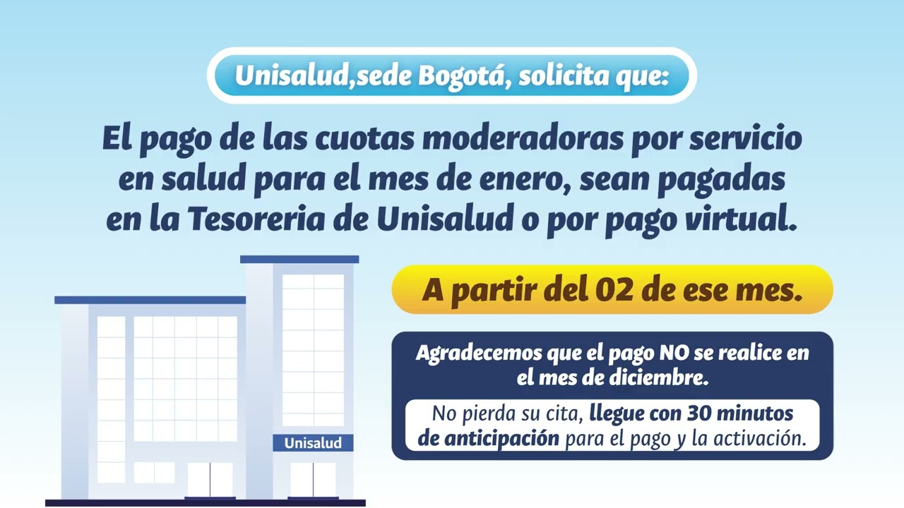 Conozca la novedad en el pago de cuotas moderadoras en Unisalud, sede Bogotá