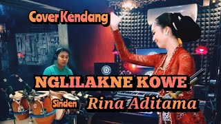 Nglilakne Kowe ~ Sinden Rina Aditama cover Kendang terbaru yuk langsung di tonton