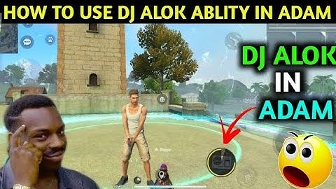 HOW TO USE DJ ALOK SKILL IN ADAM CHARACTER ! DJ ALOK ABILITY IN ADAM ! FREE FIRE TIPS & TRICKS !