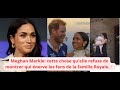 Meghan Markle: cette chose qu&#39;elle refuse de montrer qui énerve les fans de la famille Royale.