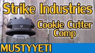 Strike Industries Cookie Cutter Comp | MustyYeti